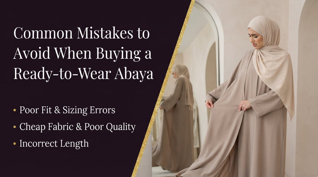 Common Mistakes to Avoid When Buying a Ready-to-Wear Abaya