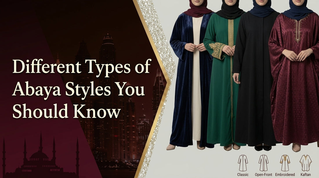 Different Types of Abaya Styles You Should Know