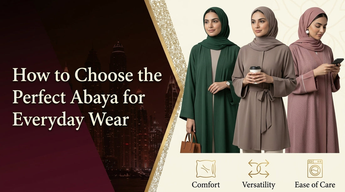How to Choose the Perfect Everyday Abaya: A Complete Buying Guide