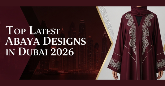 Top Latest Abaya Designs In Dubai