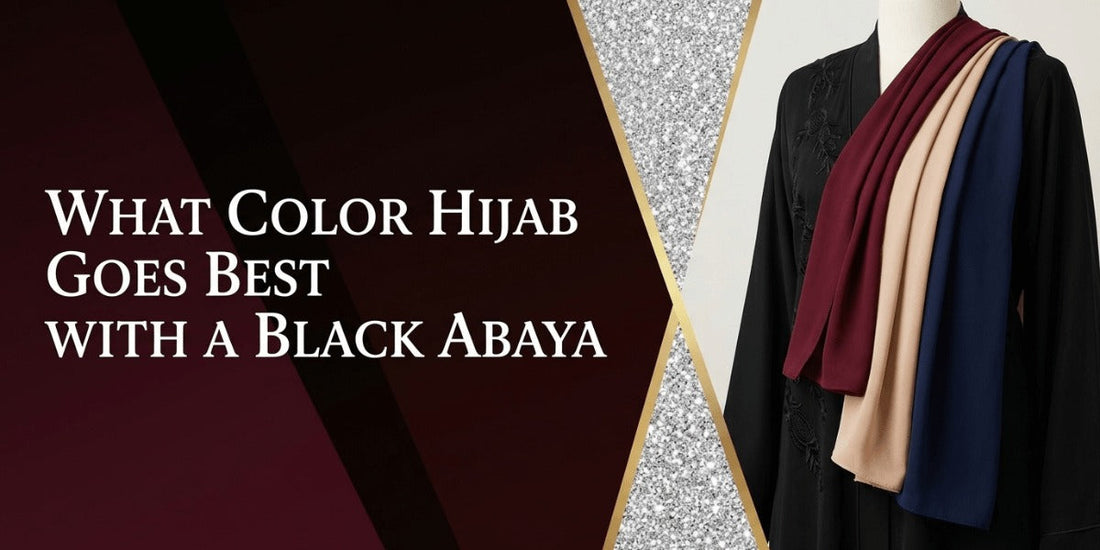 What Color Hijab Goes Best with a Black Abaya